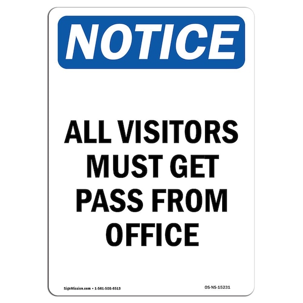 Signmission OSHA Sign, 14" H, 10" W, Rigid Plastic, NOTICE All Visitors Must Get Pass From Office Sign, Portrait OS-NS-P-1014-V-15231 - main